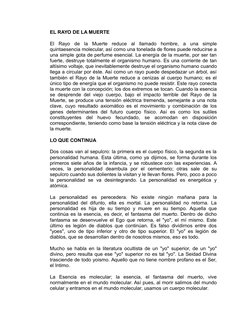 EL RAYO DE LA MUERTE
El  Rayo  de  la  Muerte  reduce  al  llamado  hombre,  a  una  simple
quintaesencia molecular, así como