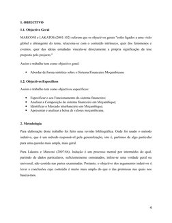 1. OBJECTIVO
1.1. Objectivo Geral
MARCONI e LAKATOS (2001:102) referem que os objectivos gerais "estão ligados a uma visão
gl