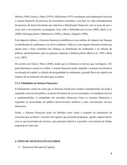 Merton (1988), Gurley e Shaw (1955) e McKinnon (1973) consideram sem fundamento dissociar
o sistema financeiro do processo de