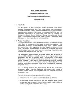 RWE npower renewables 
Clocaenog Forest Wind Farm 
Draft Construction Method Statement 
November 2010 
 
1 Introduction 
This