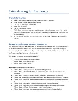 Overall interview tips: 
 Always be professional when interacting with residency programs  
 Know number of interviews de