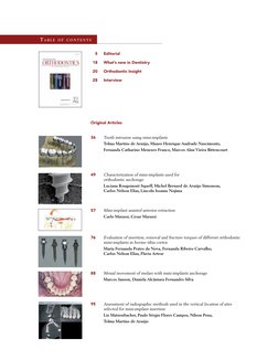 5	
Editorial
	 18	
What’s new in Dentistry
	 20	
Orthodontic Insight
	 28	
Interview
Original Articles
36	
Tooth intrusion