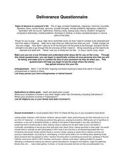 Deliverance Questionnaire 
 
 
Signs of demons in someone’s life:  Fits of rage, constant headaches, migraines, insomnia, inc
