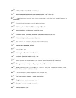 24. 
Inability to believe (even when the person wants to). 
25. 
Mocking and blasphemous thoughts against preaching/teaching