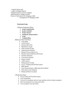 - original objects and
- copies of original objects 
Transport logs-For success or failure  
authorizations to change an ODE