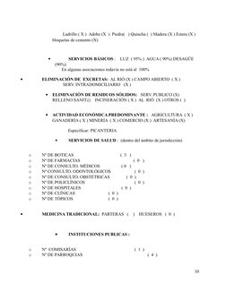 Ladrillo ( X )  Adobe (X  )  Piedra(   ) Quincha (  ) Madera (X ) Estera (X )         
bloquetas de cemento (X)
   
