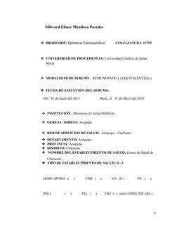 Milward Elmer Mendoza Paredes
PROFESIÓN: Químico Farmacéutico            COLEGIATURA  12792 
UNIVERSIDAD DE PROCEDENCIA: Un