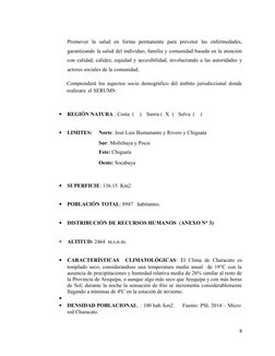 Promover  la  salud  en  forma  permanente  para  prevenir  las  enfermedades,
garantizando la salud del individuo, familia y