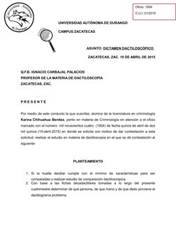 UNIVERSIDAD AUTÓNOMA DE DURANGO
CAMPUS ZACATECAS
 
ASUNTO: DICTAMEN DACTILOSCÓPICO  
ZACATECAS, ZAC. 19 DE ABRIL DE 2015
Q.F.