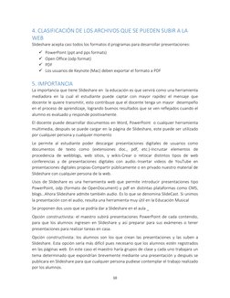 10 
 
4. CLASIFICACIÓN DE LOS ARCHIVOS QUE SE PUEDEN SUBIR A LA 
WEB 
Slideshare acepta casi todos los formatos d programas p