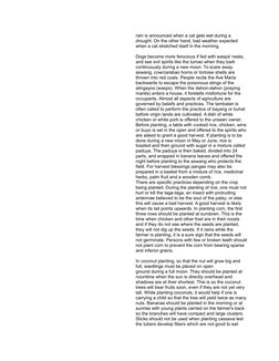 rain is announced when a cat gets wet during a 
drought. On the other hand, bad weather expected 
when a cat stretched itself