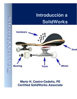 Introducción a  
SolidWork s  
 
 
 
 
 
 
 
 
 
 
 
 
 
 
 
 
 
 
 
 
 
 
 
 
 
 
 
 
 
 
 
 
 
 
 
Mario H. Castro-Ce