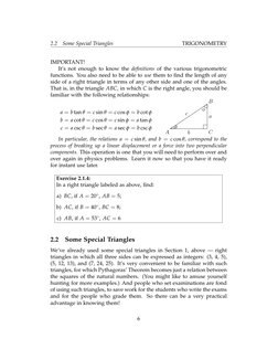 2.2
Some Special Triangles
TRIGONOMETRY
IMPORTANT!
It’s not enough to know the deﬁnitions of the various trigonometric
functi