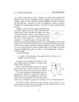 2.3
Radian Angle Measure
TRIGONOMETRY
are usually expressed in radians.
Radians are much more useful than
degrees when you ar
