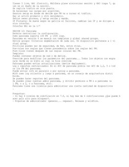 Tienen 3 link, HA1 (Control), HA2(Data plane sincronizar sesión) y HA3 (capa 7, qu
ien es el dueño de la sesión).
Se replica