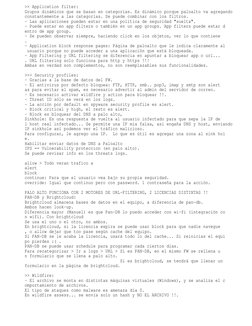 >> Application filter:
Grupos dinámicos que se basan en categorías. Es dinámico porque paloalto va agregando 
constantemente