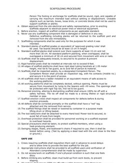 SCAFFOLDING PROCEDURE
Person The footing or anchorage for scaffolds shall be sound, rigid, and capable of
carrying the maximu