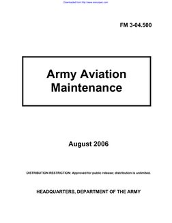 FM 3-04.500 
Army Aviation  
Maintenance  
August 2006  
DISTRIBUTION RESTRICTION: Approved for public release; distribution