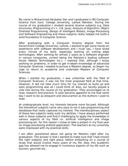 My name is Muhammad Abubakar Dar and I graduated in BS Computer
Science  from  Govt.  College  University,  Lahore  Pakistan.