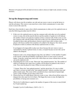 Monsters to be played will be divided in levels in order to choose to fight weak, normal or strong 
monsters. 
 
Set up the d