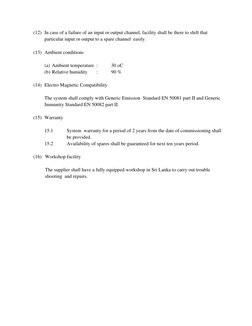 (12) In case of a failure of an input or output channel, facility shall be there to shift that 
particular input or output to