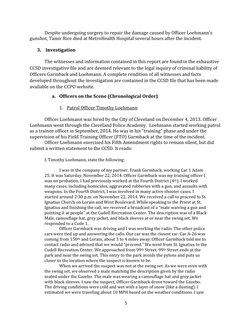 5 
 
 
Despite undergoing surgery to repair the damage caused by Officer Loehmann’s 
gunshot, Tamir Rice died at MetroHealth