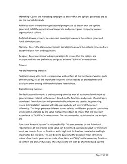 Page 7 of 10                              
Marketing- Covers the marketing paradigm to ensure that the options generated