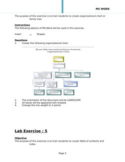 MS WORD 
The purpose of this exercise is to train students to create organizational chart or 
family tree  
Instructions
The