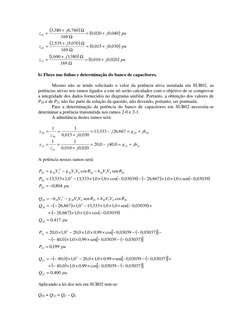 (
)
(
) pu
j
j
z
040
,0
020
,0
169
760
,6
380
,3
01
+
=
Ω
Ω
+
=
 
(
)
(
) pu
j
j
z
030
,0
015
,0
169
070
,5
535
,2
02
+
=
Ω
Ω