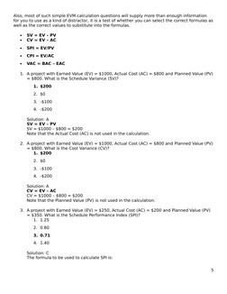 Also, most of such simple EVM calculation questions will supply more than enough information 
for you to use as a kind of dis