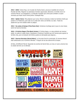 2014 - AXIS: Cráneo Rojo, con el poder de Charles Xavier, provoca el estallido de la Guerra 
Mundial del Odio. Magneto ha ase
