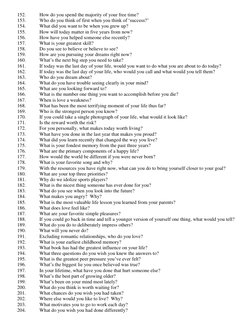 152. 
How do you spend the majority of your free time? 
153. 
Who do you think of first when you think of ‘success?’ 
154. 
W