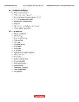 www.tekclasses.com 
 
+91-8970005497/+91-7411642061 
info@tekclasses.com / contact@tekclasses.com 
 
DATAWAREHOUSE BASICS  
