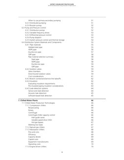 ix
DISTRICT COOLING BEST PRACTICE GUIDE
©2008 International District Energy Association. All rights reserved.
When to use pri