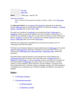 Fiat Tipo (https://es.wikipedia.org/wiki/Fiat_Tipo)
Opel Astra (https://es.wikipedia.org/wiki/Opel_Astra)
Motor
Volkswagen -