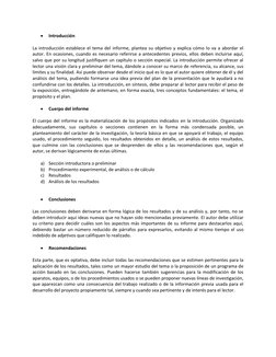  
Introducción  
 
La introducción establece el tema del informe, plantea su objetivo y explica cómo lo va a abordar el 
aut