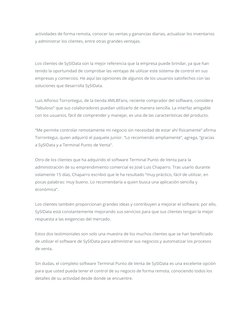 actividades de forma remota, conocer las ventas y ganancias diarias, actualizar los inventarios 
y administrar los clientes,