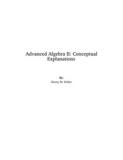 Advanced Algebra II: Conceptual
Explanations
By:
Kenny M. Felder
