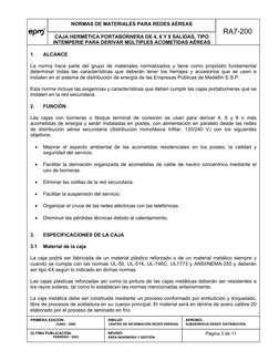 NORMAS DE MATERIALES PARA REDES AÉREAS 
CAJA HERMÉTICA PORTABORNERA DE 4, 6 Y 8 SALIDAS, TIPO 
INTEMPERIE PARA DERIVAR MÚLT