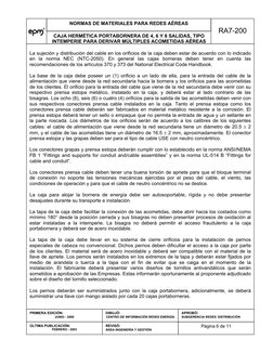 NORMAS DE MATERIALES PARA REDES AÉREAS 
CAJA HERMÉTICA PORTABORNERA DE 4, 6 Y 8 SALIDAS, TIPO 
INTEMPERIE PARA DERIVAR MÚLT