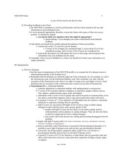 NEO-PI-R Notes
5
Rev 3/05 RG
a) you will not need to do this for class
D. Providing Feedback to the Client
1) the NEO PI-R is