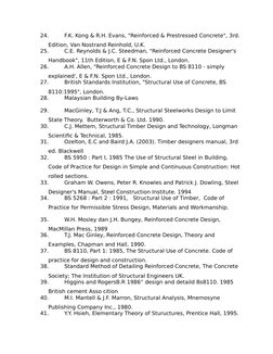 24.
F.K. Kong & R.H. Evans, "Reinforced & Prestressed Concrete", 3rd.
Edition, Van Nostrand Reinhold, U.K.
25.
C.E. Reynolds