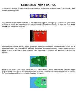 Episodio I: ALTARIA Y GATREA 
Lo primero al comenzar el juego es ponerle nombres a los 4 personajes. A diferencia del Final F