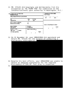  
	  
2)  MR. STILES did knowingly and deliberately list his 
occupation as “#1 TRUMP FAN” for submission to the 
(uncons
