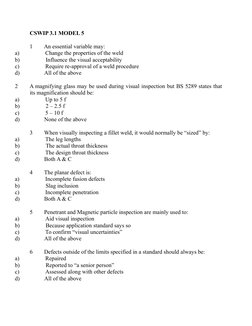 CSWIP 3.1 MODEL 5
1        An essential variable may:
a)                  Change the properties of the weld
b)