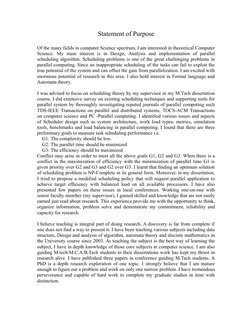 Statement of Purpose
Of the many fields in computer Science spectrum, I am interested in theoretical Computer
Science.  My  m