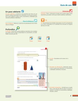 7
Para la bitácora
Un paso adelante
Pareja
Equipo
Grupo
Profundiza
Profundiza. Sección que contiene problemas matemáticos más