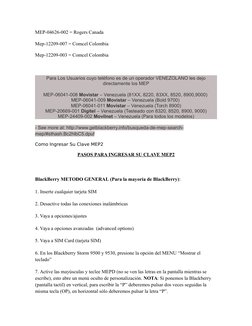 MEP-04626-002 = Rogers Canada
Mep-12209-007 = Comcel Colombia
Mep-12209-003 = Comcel Colombia
Para Los Usuarios cuyo teléfono