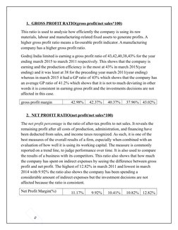 5
1.      GROSS PROFIT RATIO(gross profit/net sales*100)
This ratio is used to analysie how efficiently the company is using