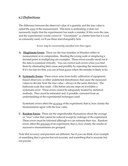 6.2 Definitions 
 
The difference between the observed value of a quantity and the true value is 
called the error of the mea